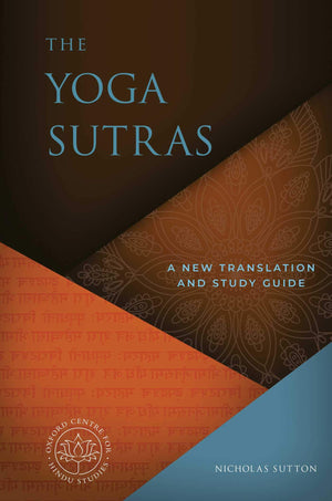 The Yoga Sutras: A New Translation and Study Guide (The Oxford Centre for Hindu Studies Mandala Publishing Series),Used
