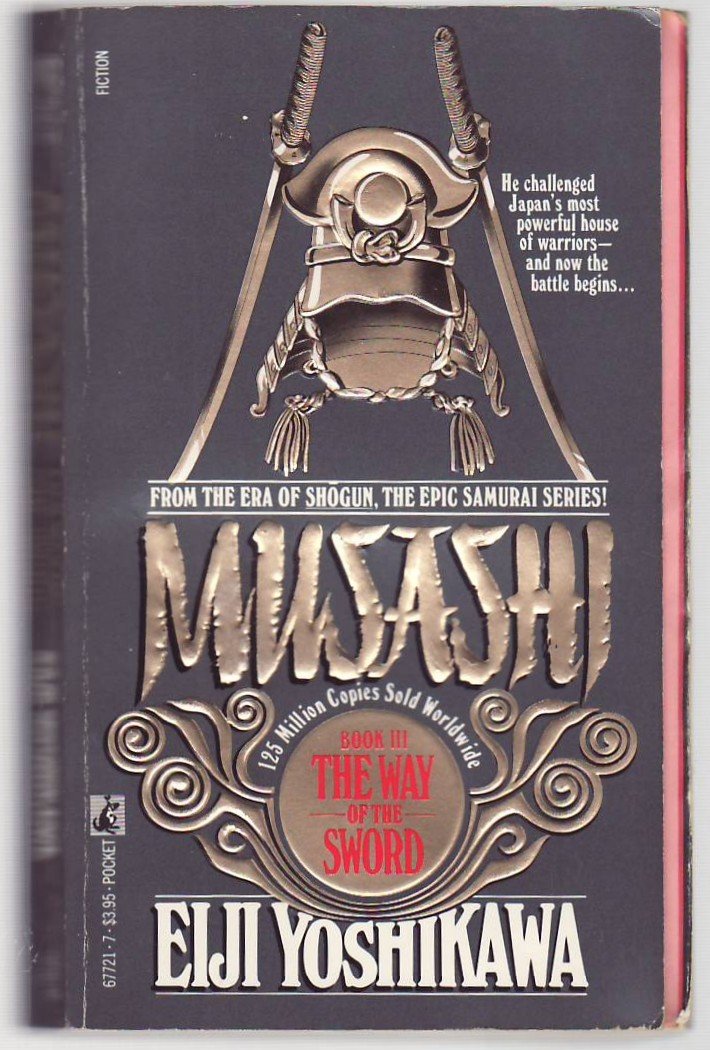 The Way Of The Sword: Musashi Book 3,Used