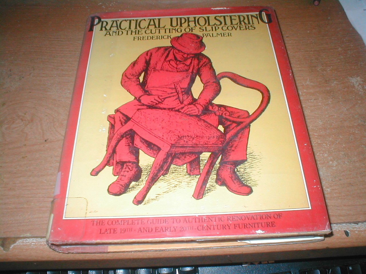 Practical Upholstering and The Cutting of Slip Covers,Used