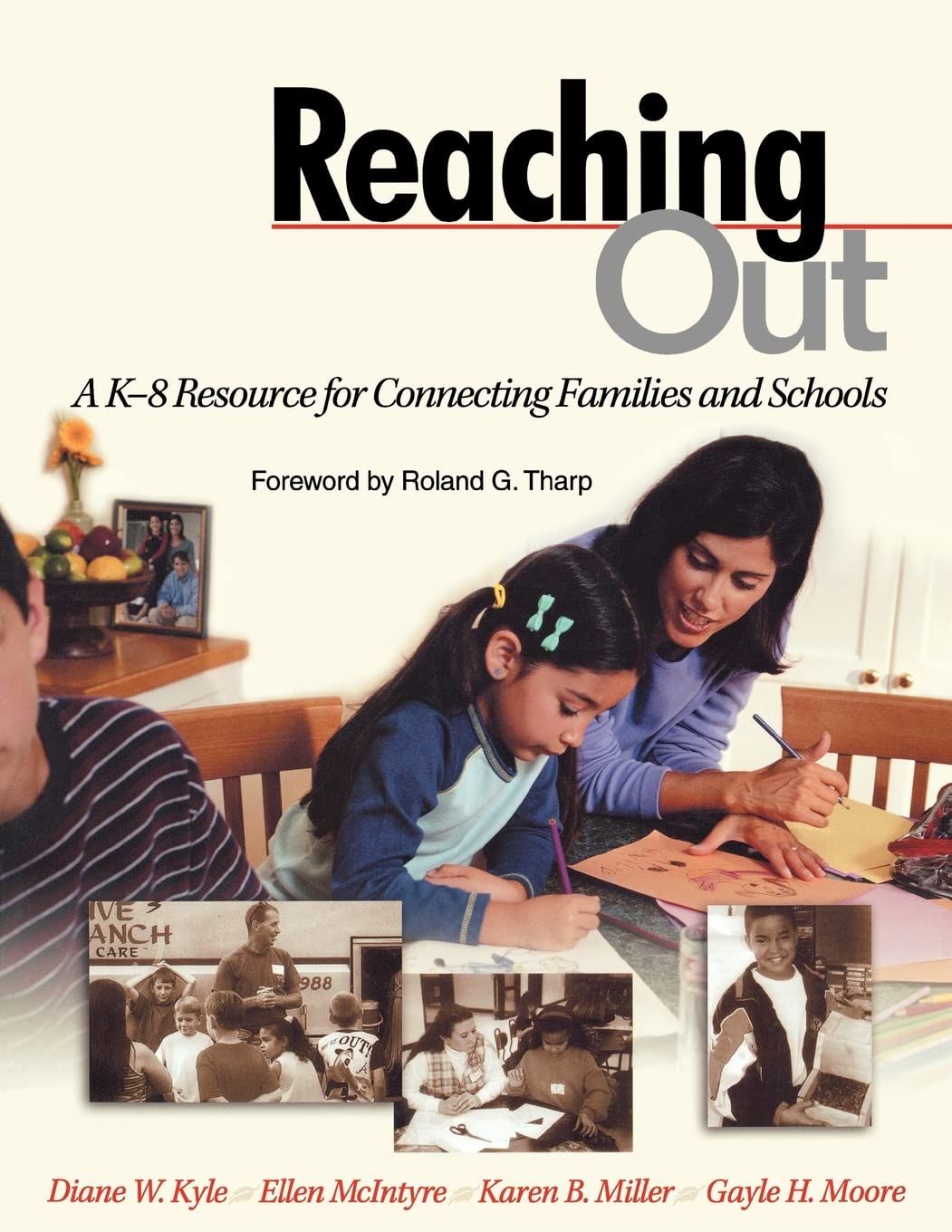 Reaching Out: A K8 Resource for Connecting Families and Schools,Used