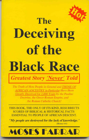 The Deceiving Of The Black Race: Greatest Story 'Never' Told-used