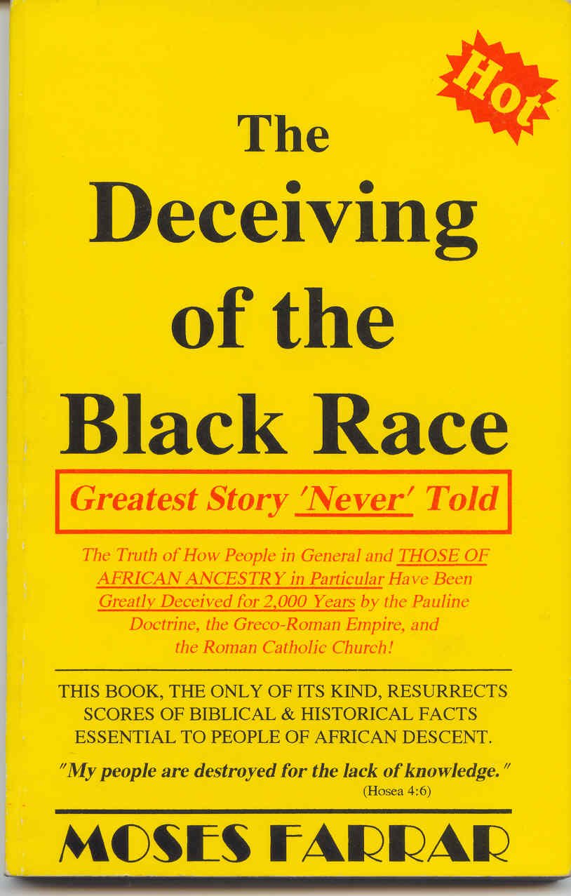 The Deceiving Of The Black Race: Greatest Story 'Never' Told-used