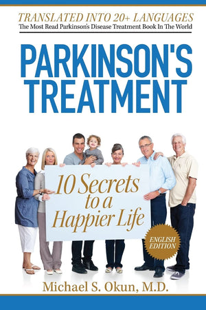 Parkinson'S Treatment: 10 Secrets To A Happier Life: English Edition