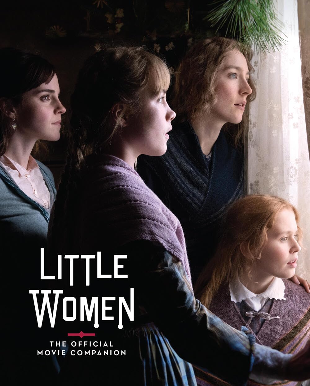 Little Women: The Official Movie Companion,Used