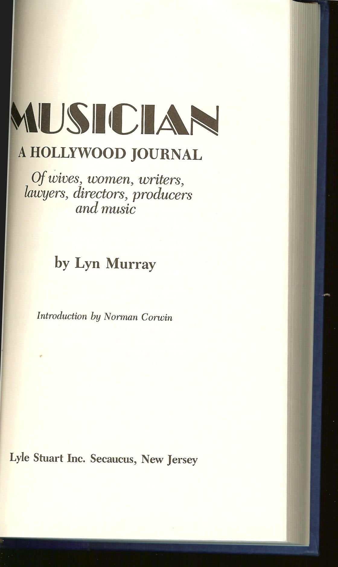 Musician: A Hollywood Journal Of Wives, Women, Writers, Lawyers, Directors, Producers And Music,Used