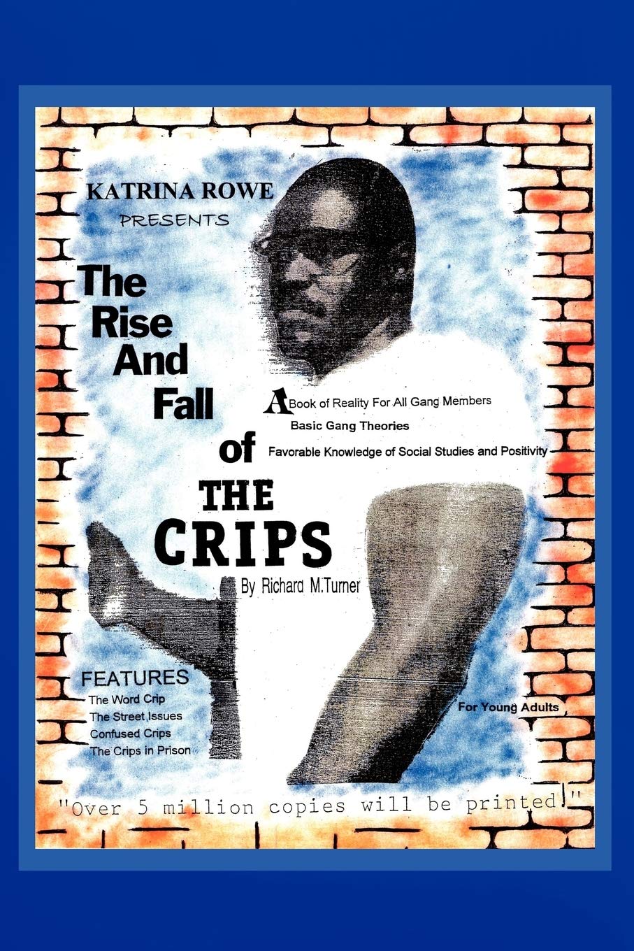 The Rise and Fall of the Crips,Used