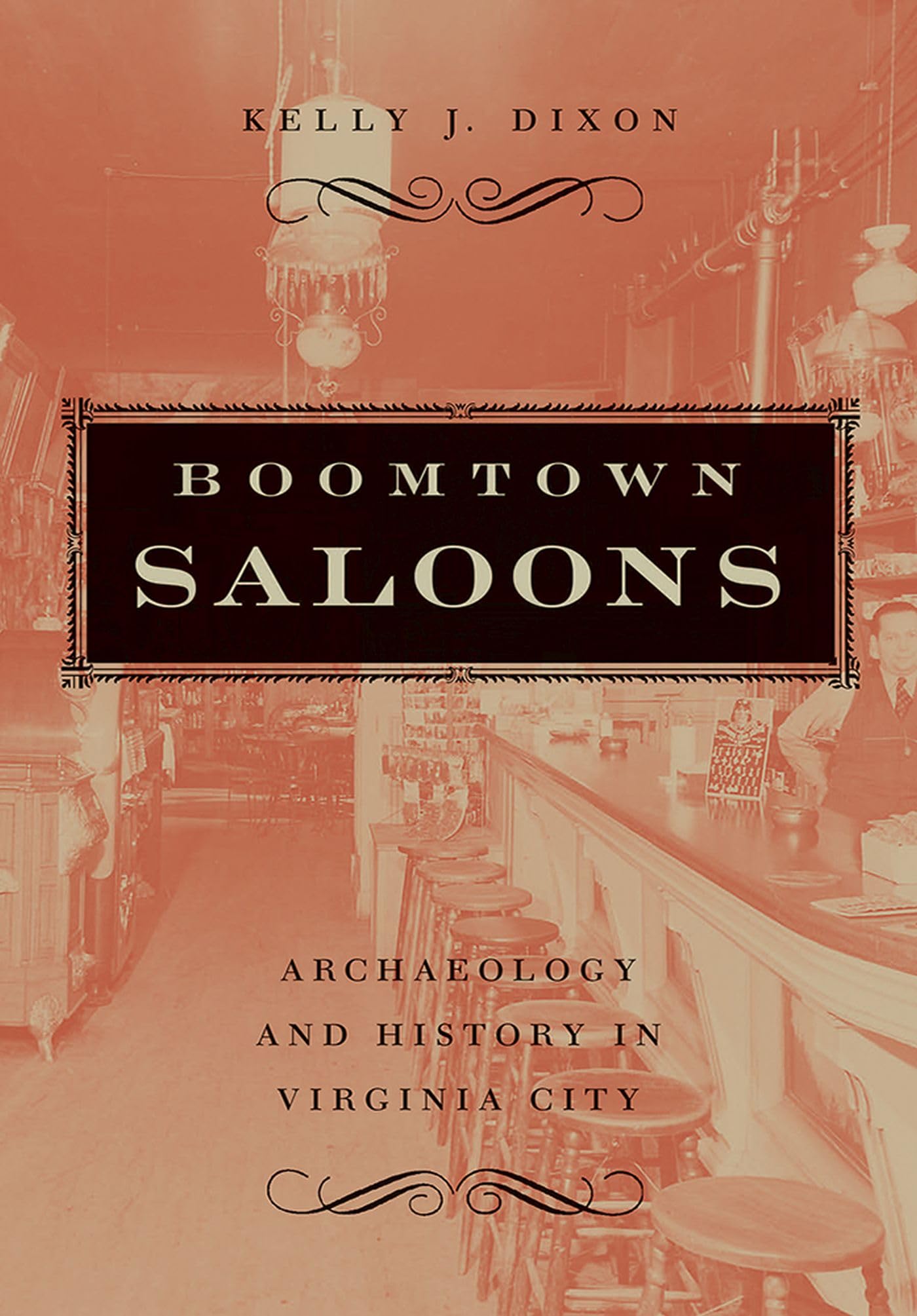 Boomtown Saloons: Archaeology And History In Virginia City (Shepperson Series in Nevada History),Used