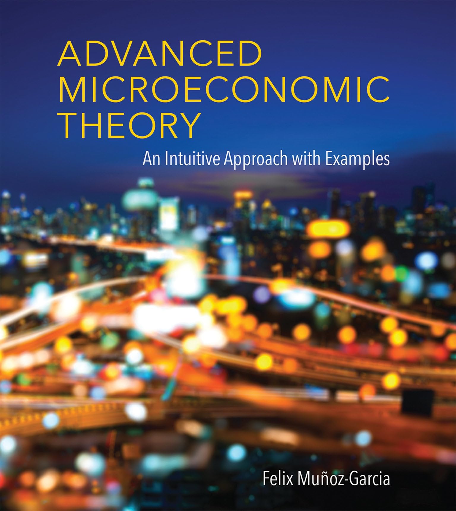 Advanced Microeconomic Theory: An Intuitive Approach with Examples (Mit Press),Used