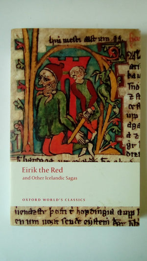 Eirik The Red And Other Icelandic Sagas (Oxford World'S Classics),New