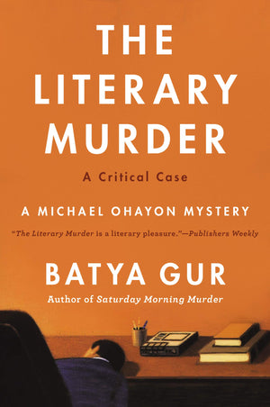 The Literary Murder: A Critical Case (Michael Ohayon Series, 2)