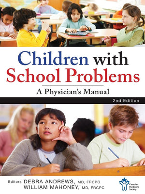 Children With School Problems: A Physician's Manual,New