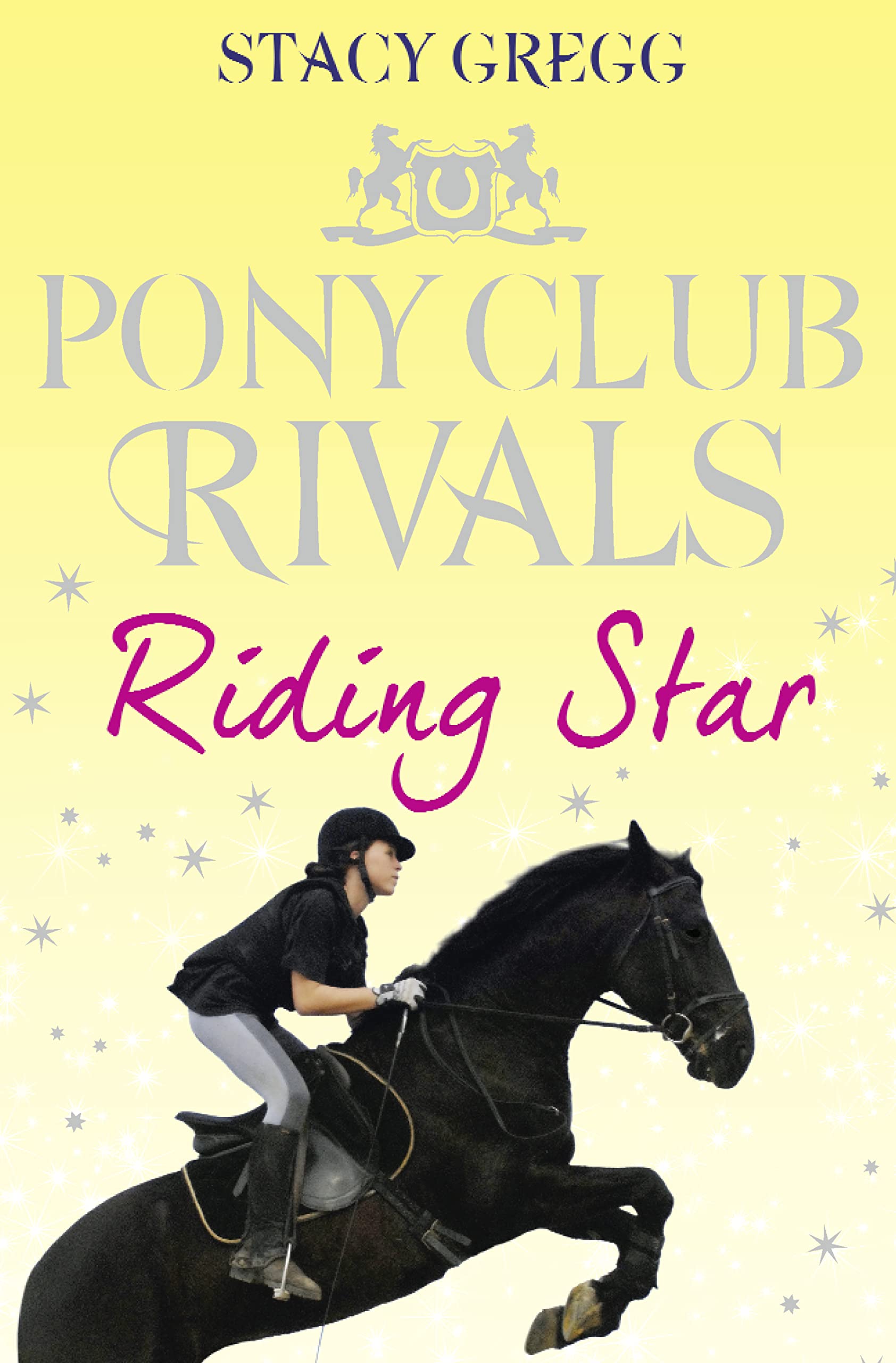 Riding Star (Pony Club Rivals) (Book 3),Used