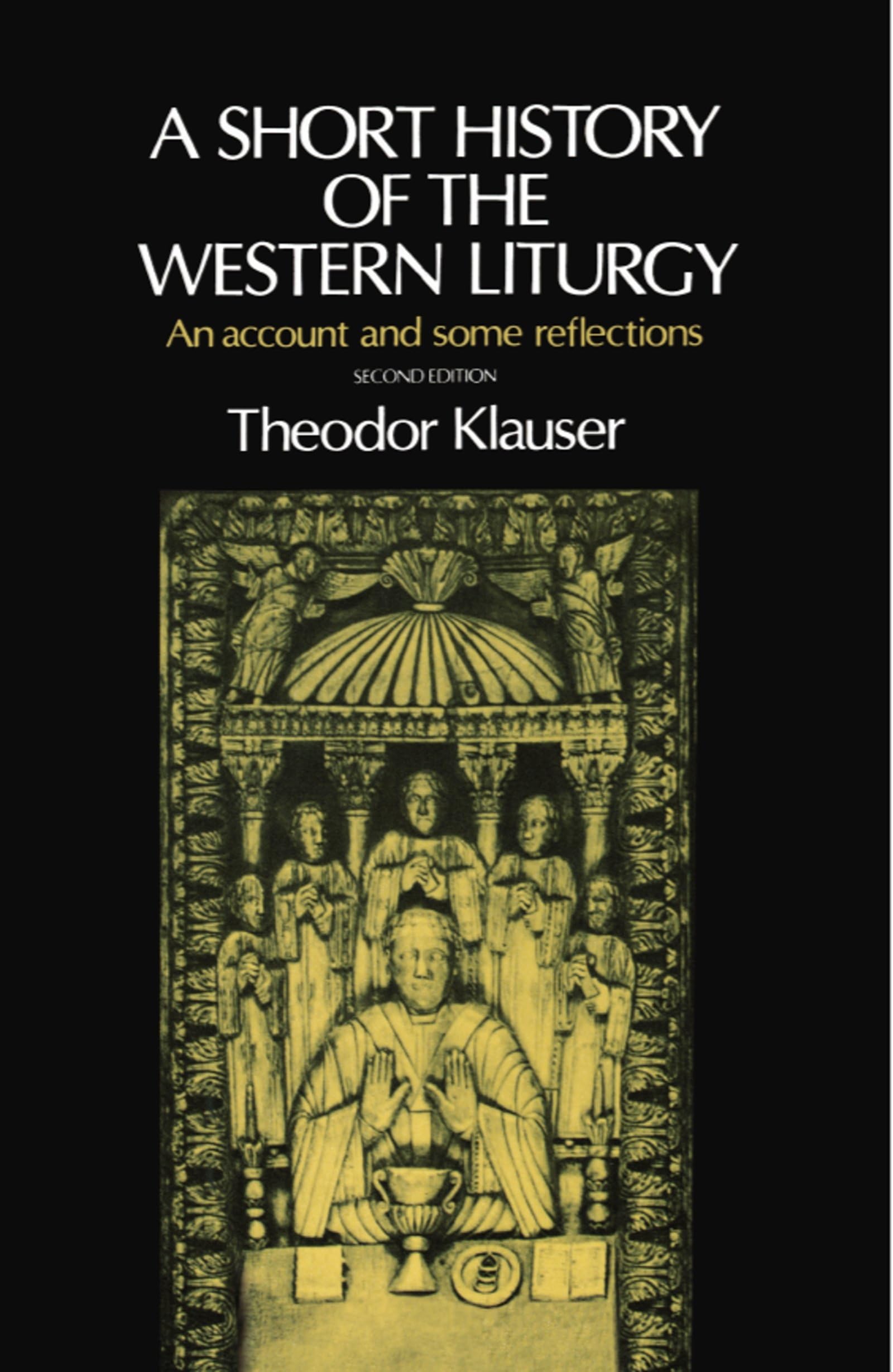 A Short History of the Western Liturgy,Used
