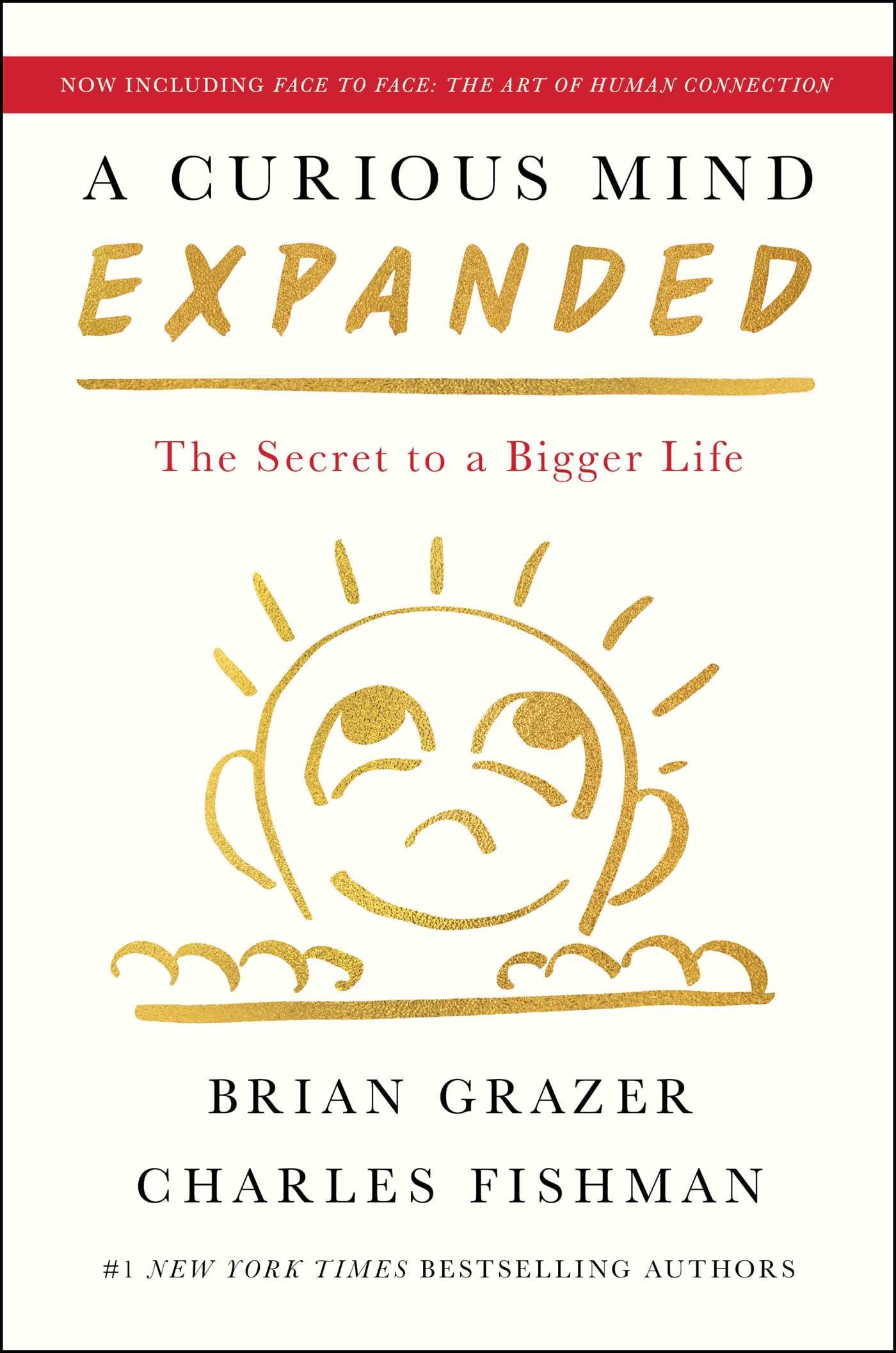A Curious Mind Expanded Edition: The Secret To A Bigger Life,New