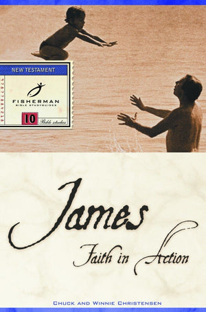James: Faith in Action (Fisherman Bible Studyguide Series),Used