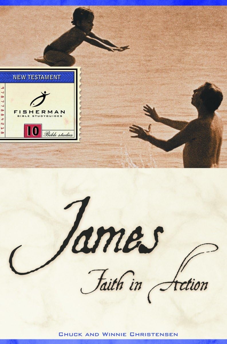 James: Faith in Action (Fisherman Bible Studyguide Series),Used