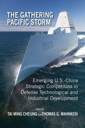 The Gathering Pacific Storm: Emerging USChina Strategic Competition in Defense Technological and Industrial Development (Rapid ,Used