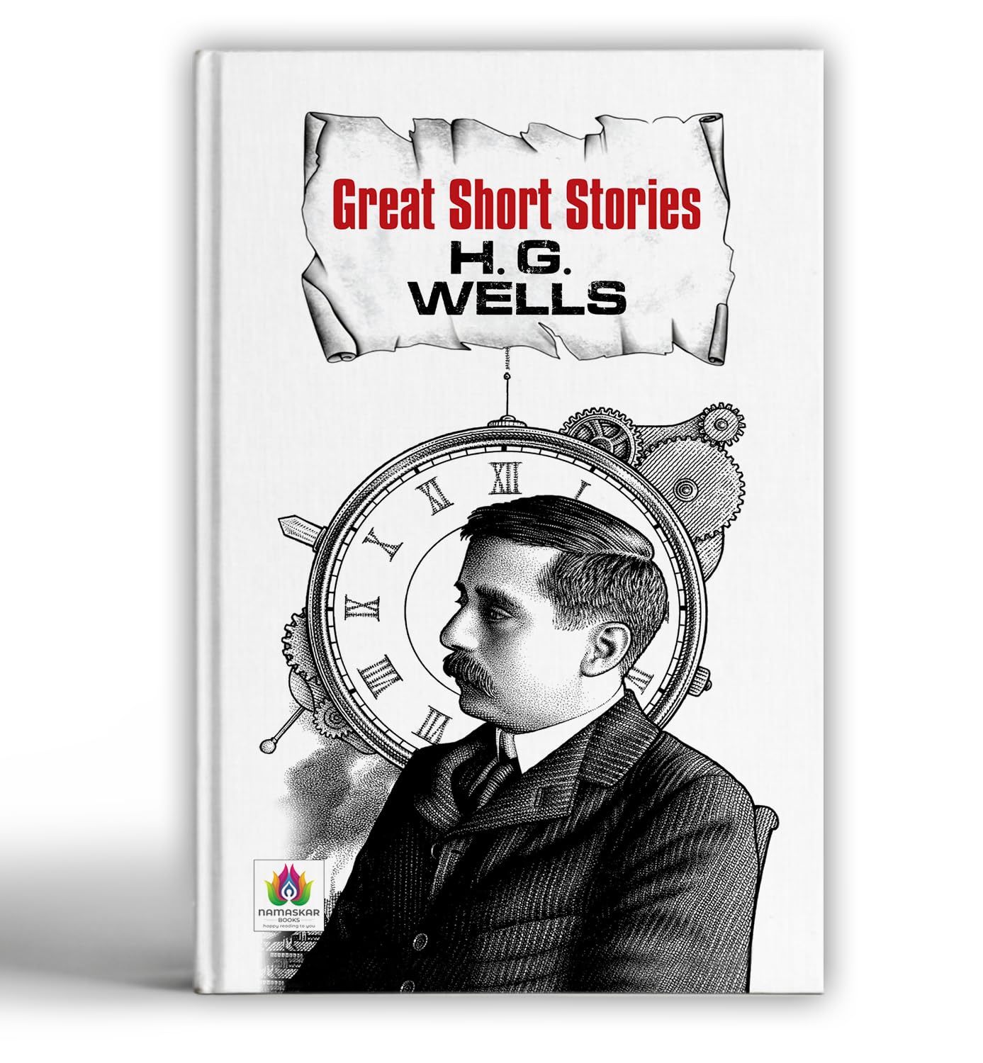 Great Short Stories - H.G. Wells | Classic Science Fiction Tales | Masterpieces Of Speculative Fiction | Timeless Short Stories Of Adventure, Time Travel And Dystopian Worlds [Premium Paperback]