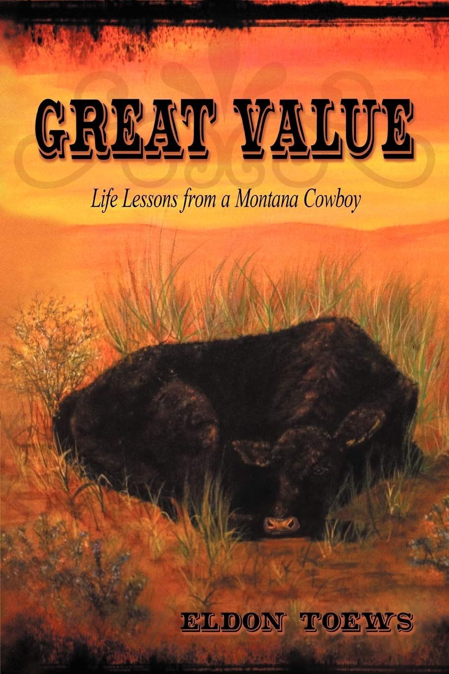 Great Value: Life Lessons from a Montana Cowboy,Used