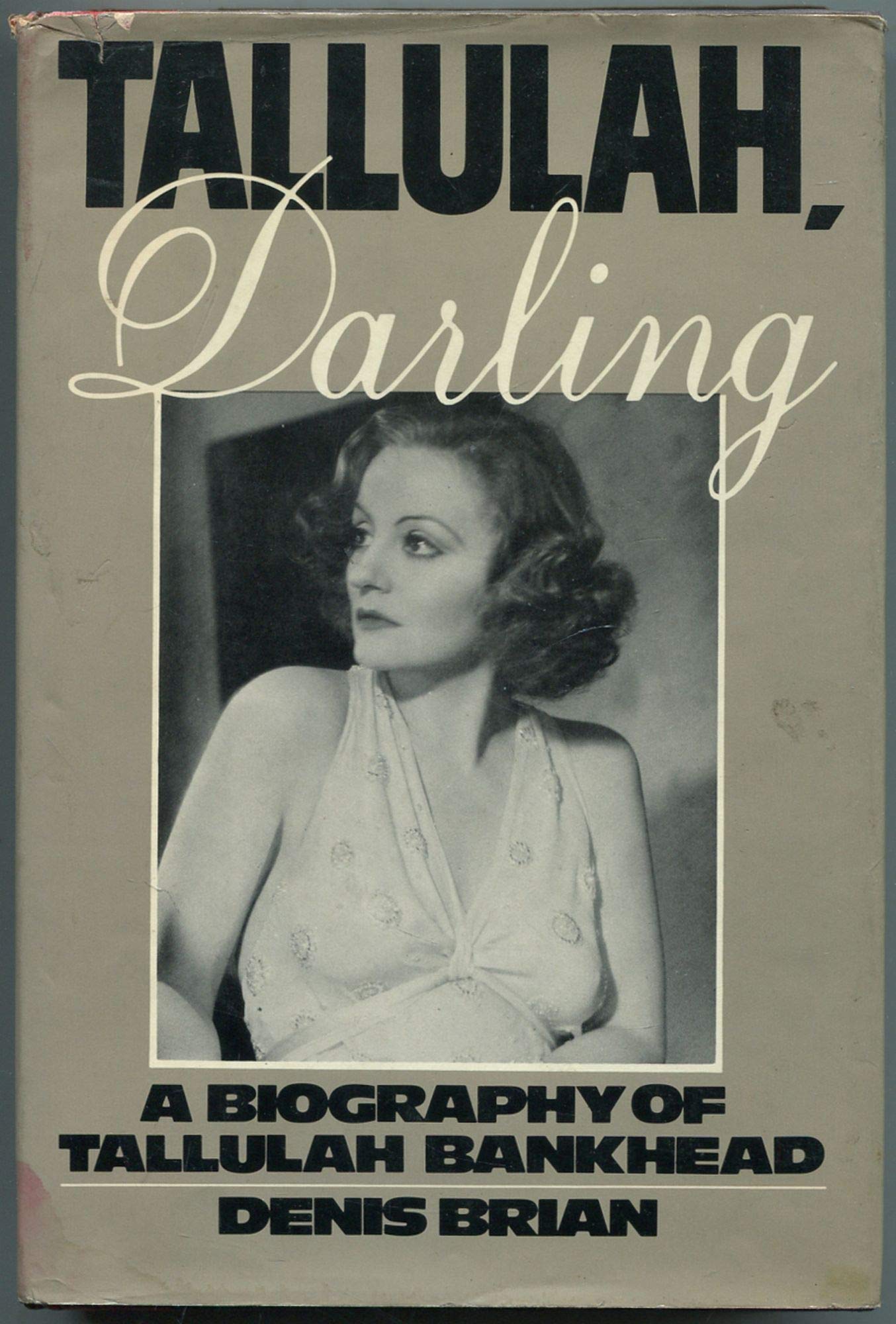 Tallulah, Darling: A Biography of Tallulah Bankhead,Used