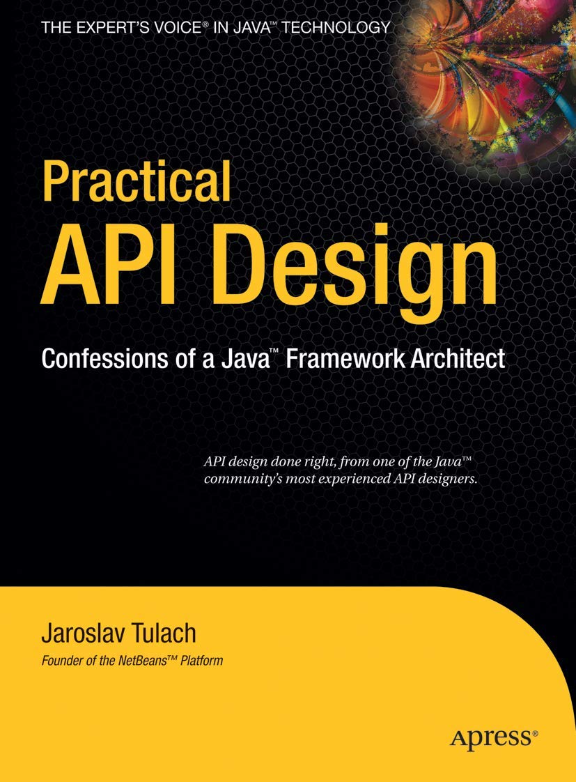Practical API Design: Confessions of a Java Framework Architect,Used