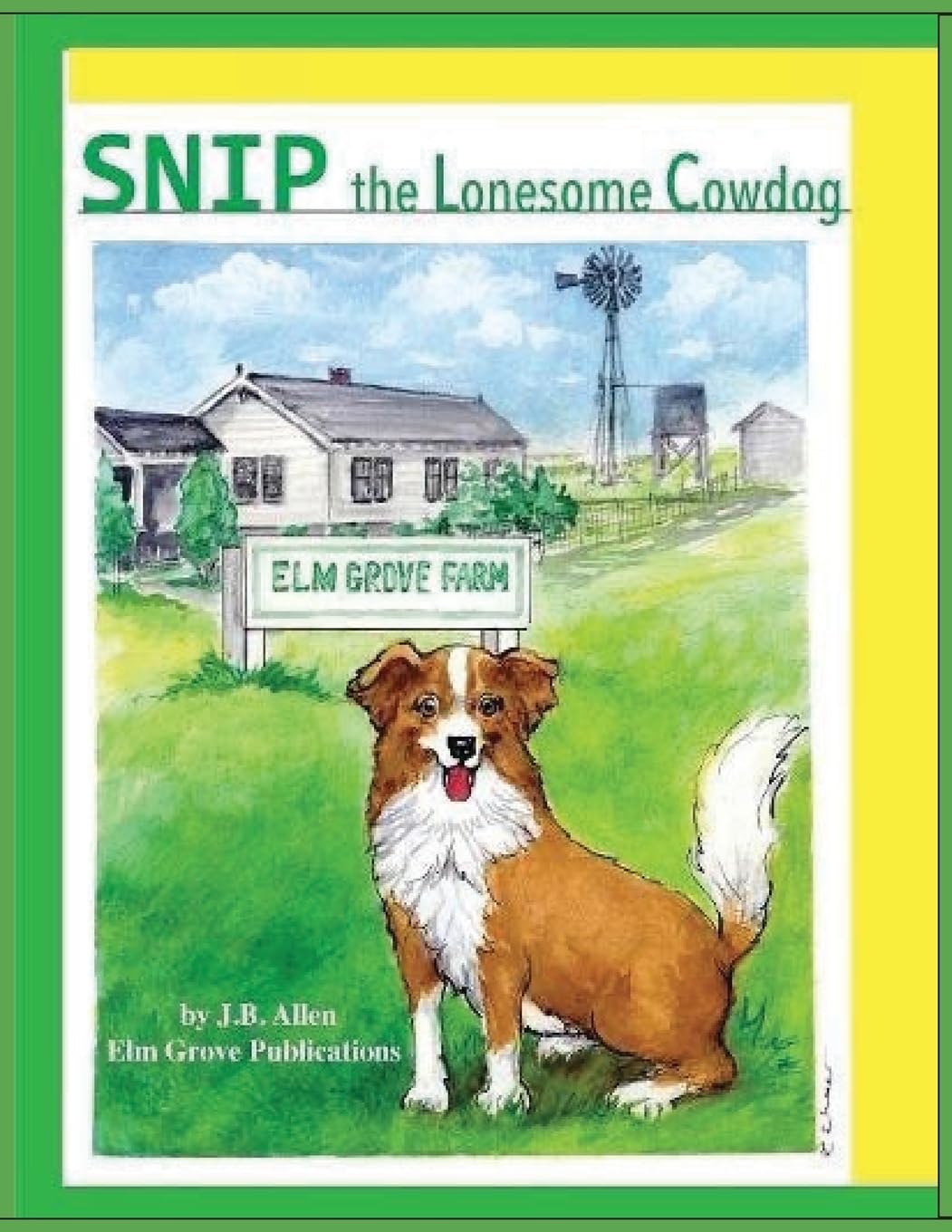 Snip, the Lonesome Cowdog (ELM Grove Farm),Used