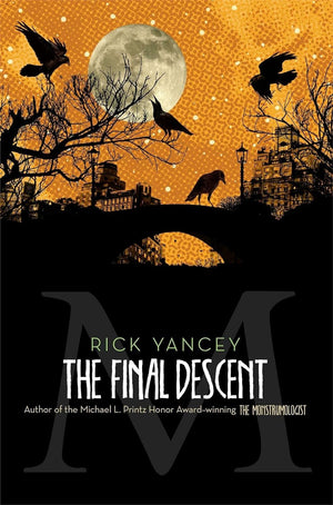 The Final Descent (4) (The Monstrumologist),New