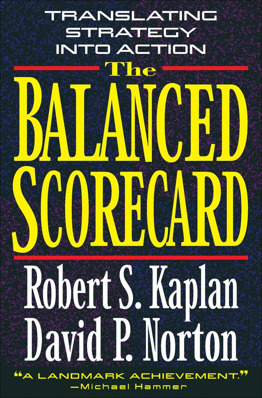 The Balanced Scorecard: Translating Strategy Into Action-used
