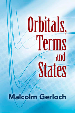 Orbitals, Terms and States (Dover Books on Chemistry),New