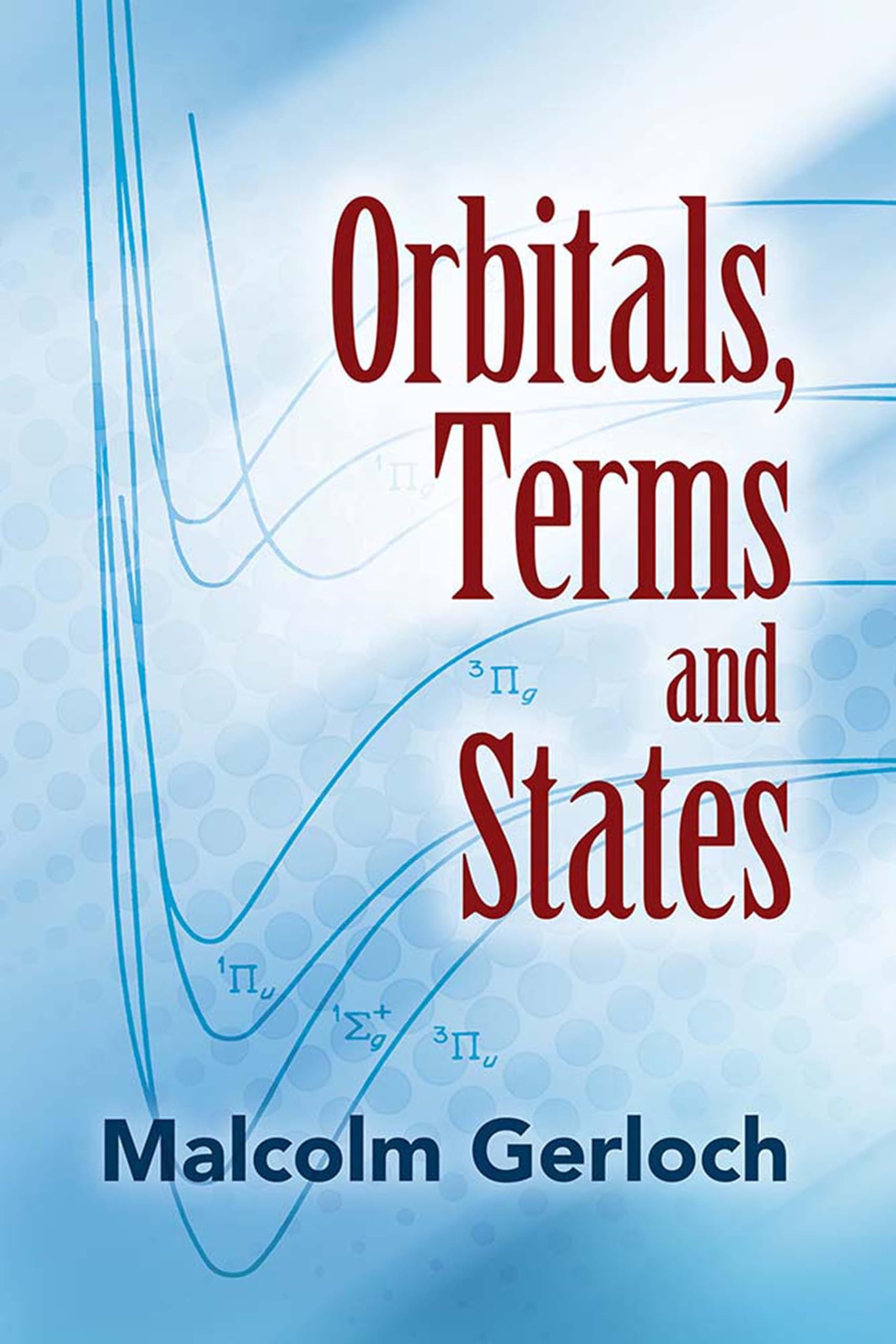 Orbitals, Terms and States (Dover Books on Chemistry),Used