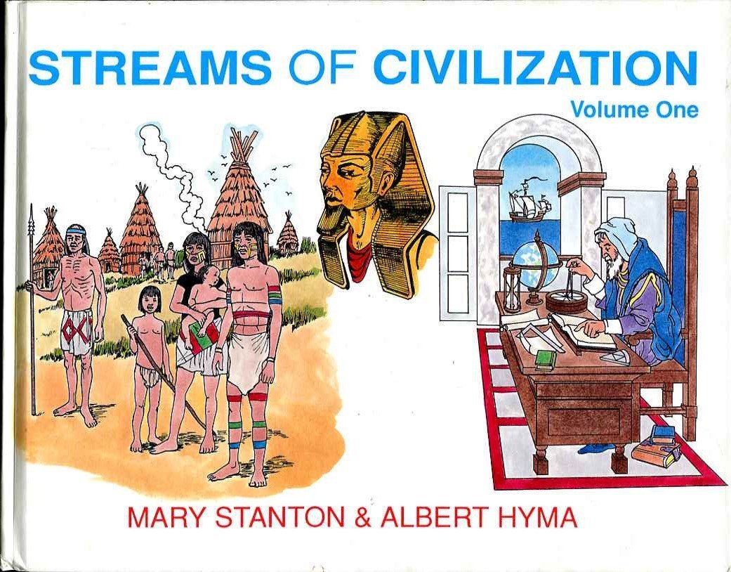 Streams of Civilization: Earliest Times to the Discovery of the New World: Volume One,New