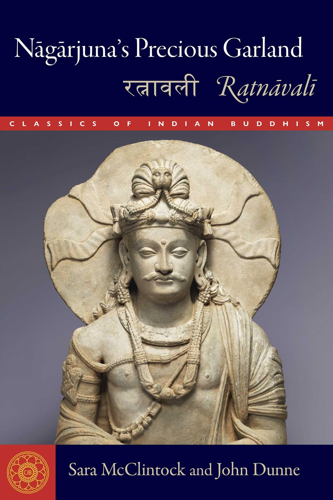 Nagarjuna'S Precious Garland: Ratnavali (Classics Of Indian Buddhism),Used