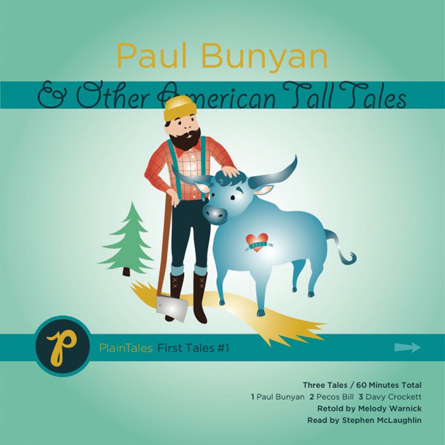 Paul Bunyan and Other American Tall Tales (PlainTales First Tales),Used