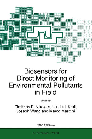 Biosensors for Direct Monitoring of Environmental Pollutants in Field (NATO Science Partnership Subseries: 2, 38),Used