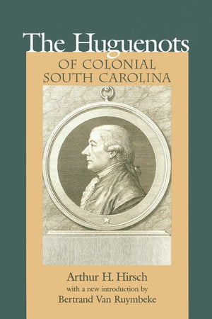 Huguenots of Colonial South Carolina (Southern Classics),Used
