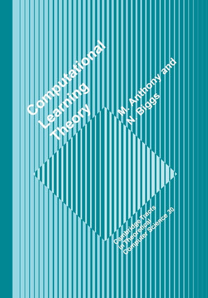 Computational Learning Theory (Cambridge Tracts in Theoretical Computer Science, Series Number 30),Used