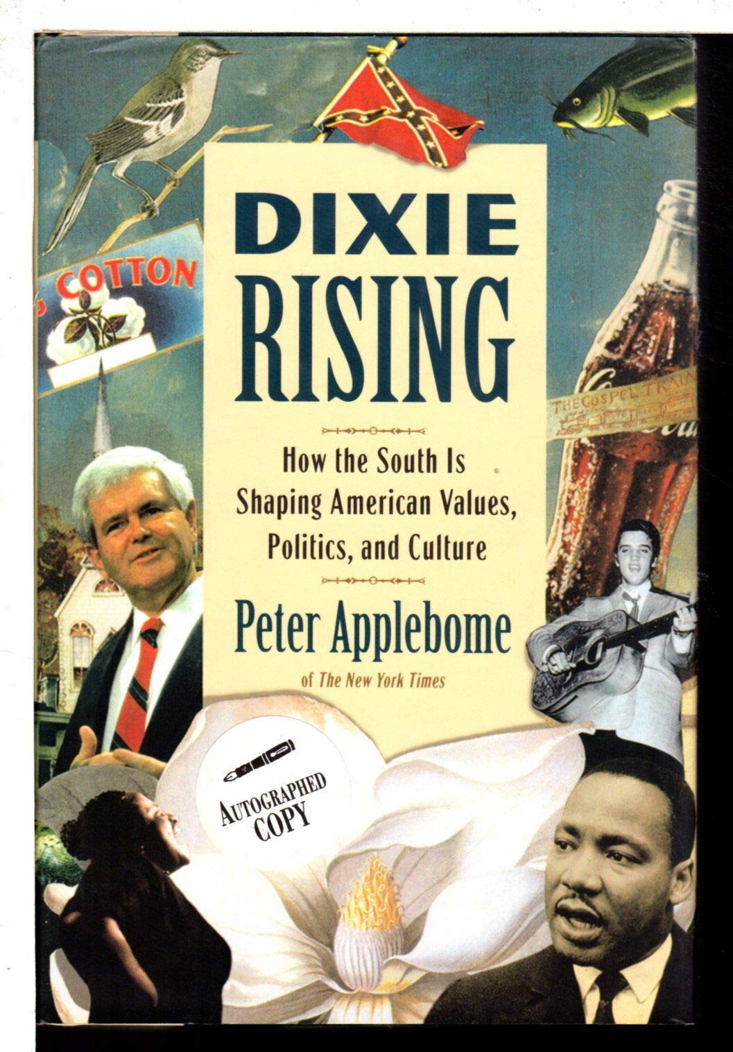 Dixie Rising: How the South Is Shaping American Values, Politics, and Culture,Used