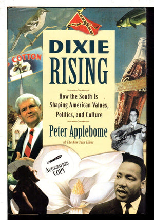 Dixie Rising: How the South Is Shaping American Values, Politics, and Culture,Used