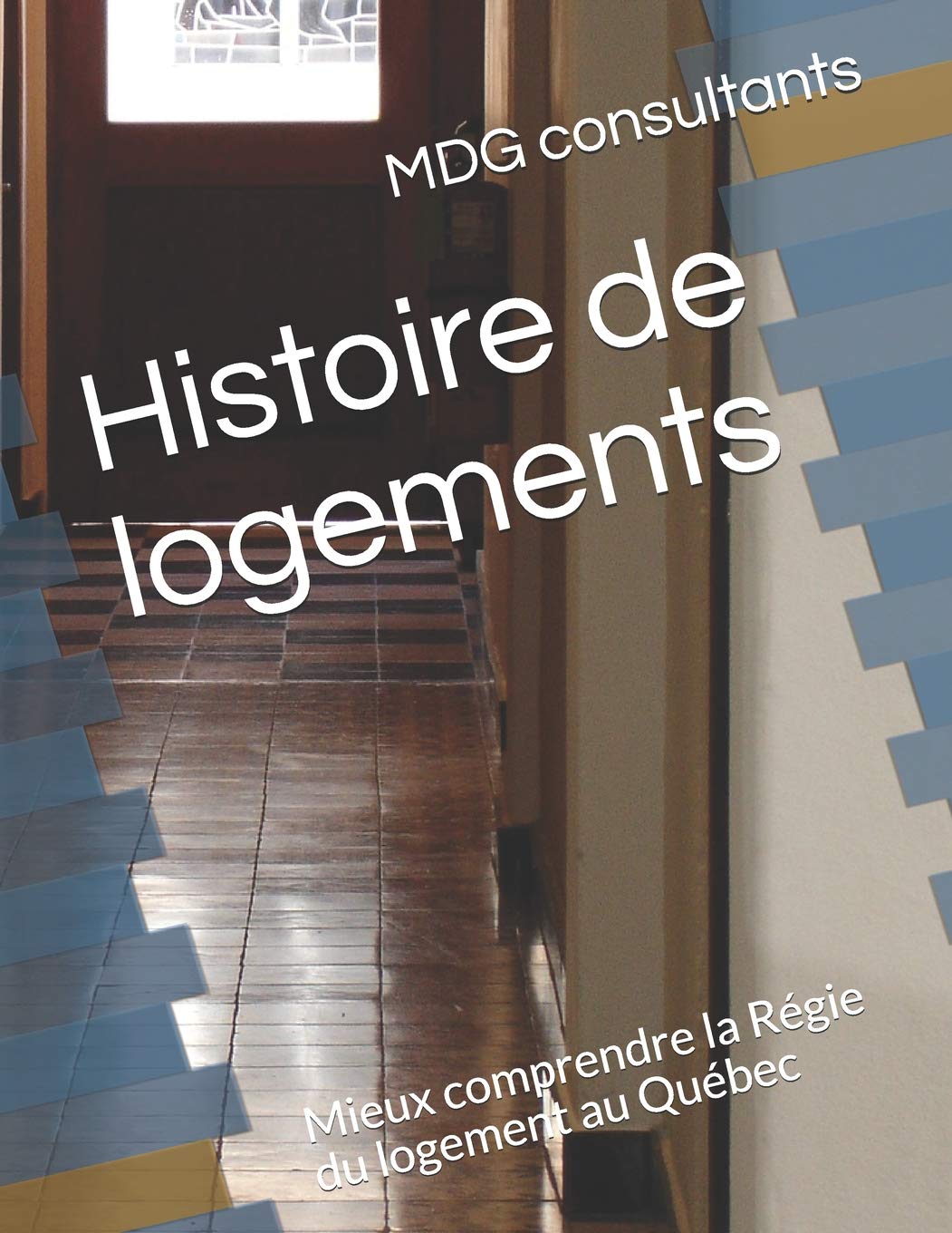 Histoire de logements: Mieux comprendre la Rgie du logement au Qubec (French Edition),Used