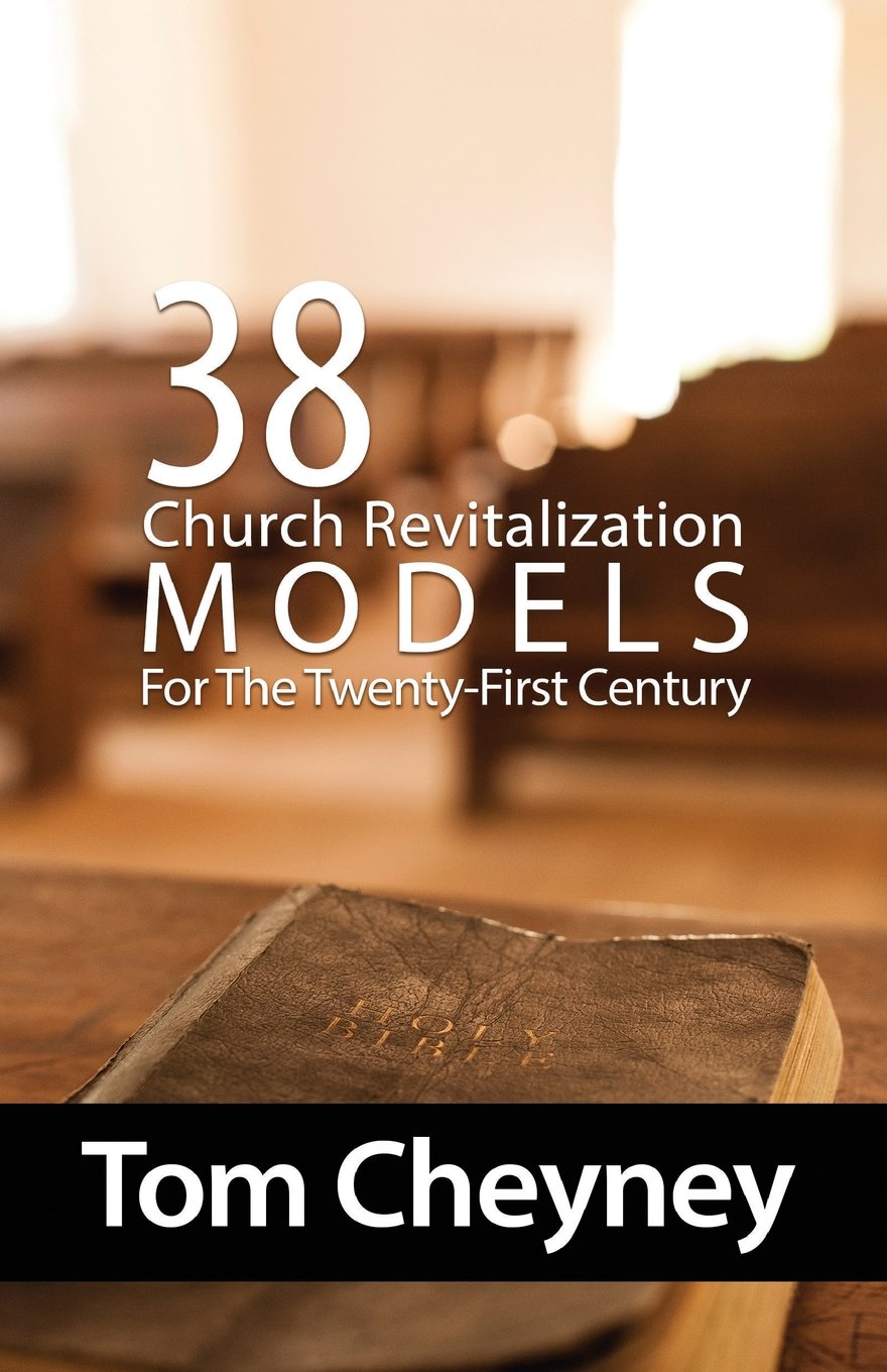 ThirtyEight Church Revitalization Models For The Twenty First Century (Church Revitalization Leadership Library),Used