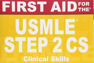 First Aid for the USMLE Step 2 CS, Sixth Edition,New