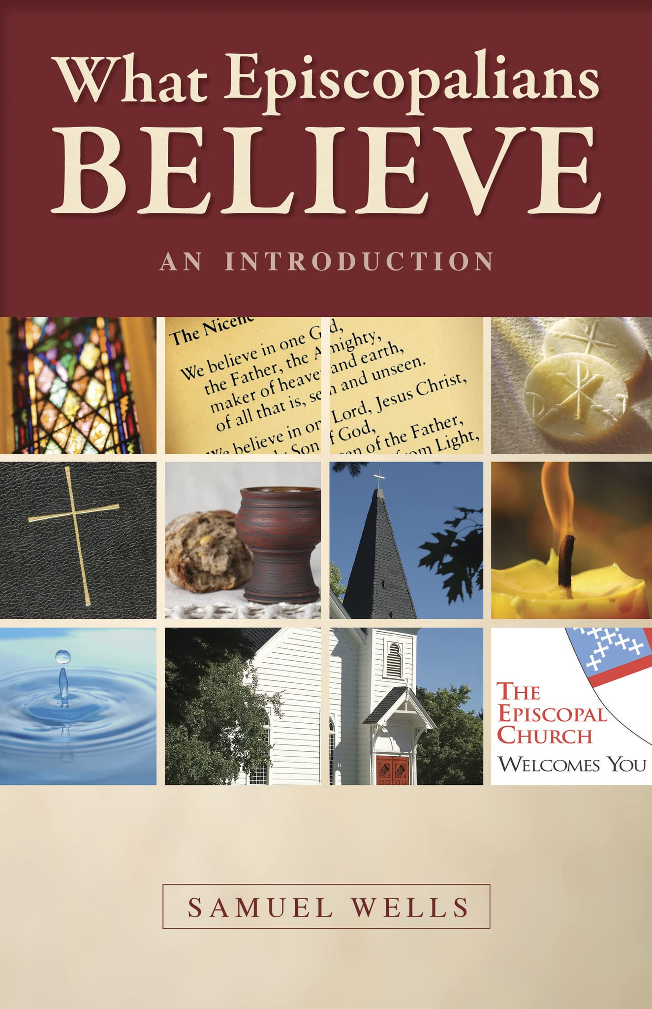 What Episcopalians Believe: An Introduction,New