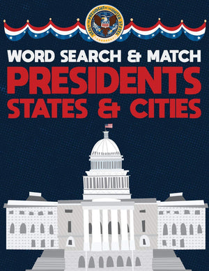 Presidents States And Cities: USA Word Search And Match Activity Logical Puzzle Games Book Large Print Size America Capitol Hill,Used
