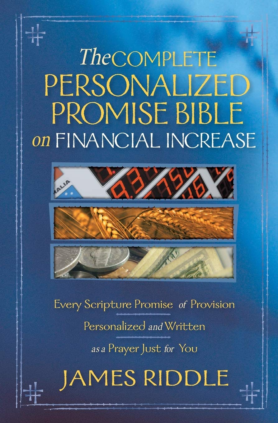 Complete Personalized Promise Bible on Financial Increase: Every Scripture Promise of Provision, Personalized and Written as a P,New
