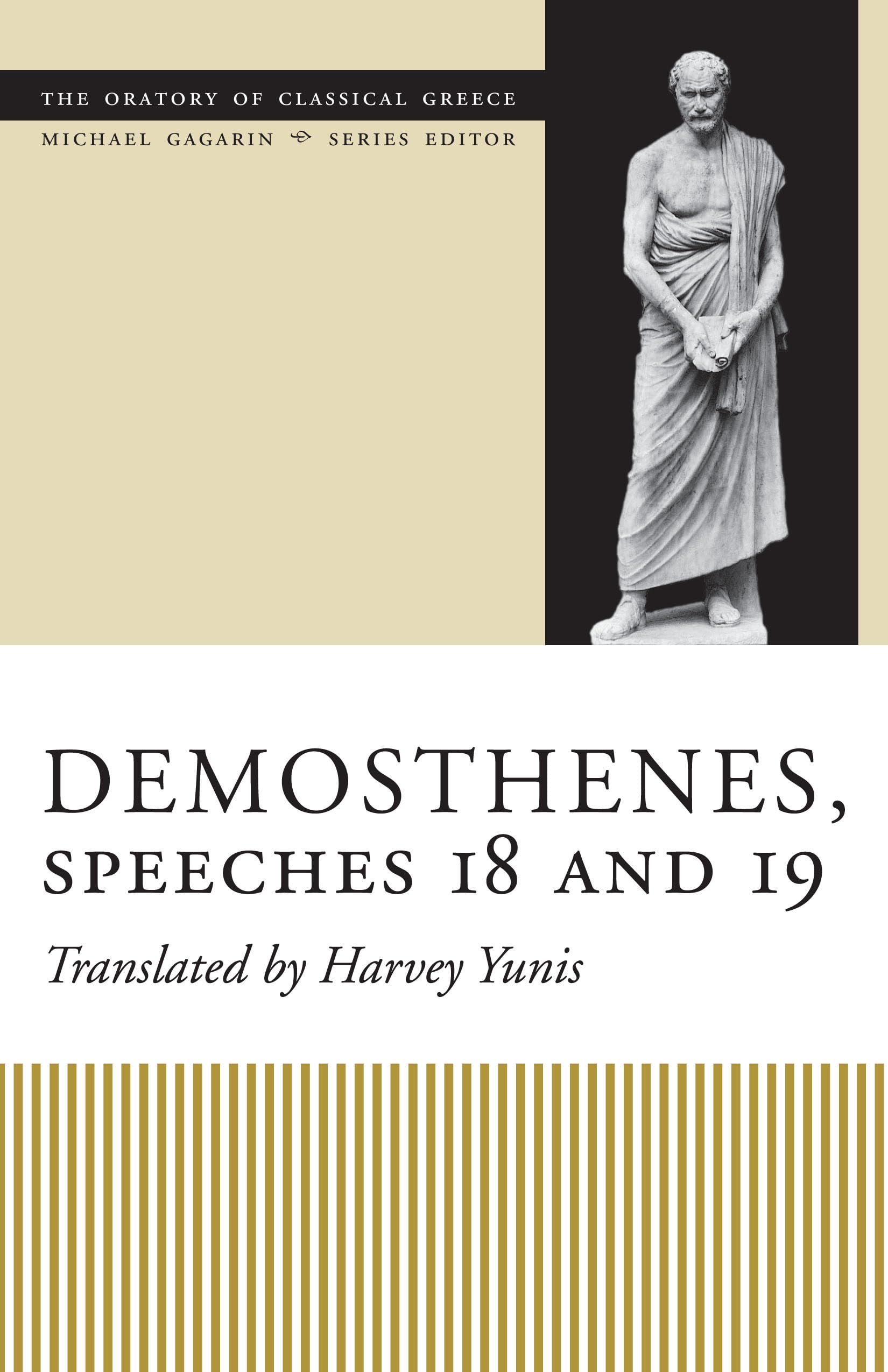 Demosthenes, Speeches 18 and 19 (The Oratory of Classical Greece),New