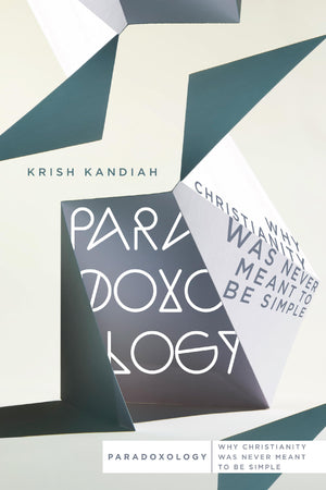 Paradoxology: Why Christianity Was Never Meant to Be Simple,Used