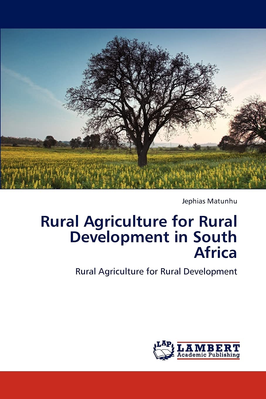Rural Agriculture for Rural Development in South Africa: Rural Agriculture for Rural Development,Used