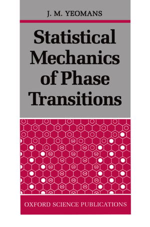 Statistical Mechanics of Phase Transitions (Oxford Science Publications),Used
