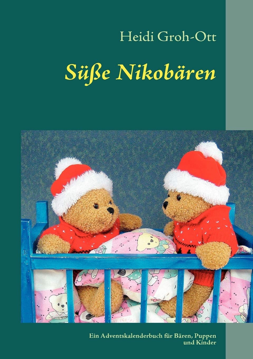 Se Nikobren: Ein Adventskalenderbuch fr Bren, Puppen und Kinder (German Edition),Used