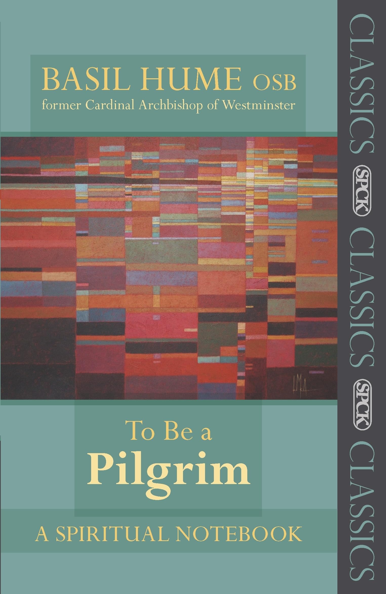 To be a Pilgrim: A Spiritual Notebook (SPCK Classics),Used